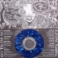 GO FILTH GO / ELECTRIC FUNERAL - split 7ep