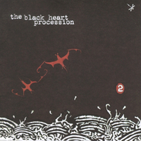 THE BLACK HEART PROCESSION - Two