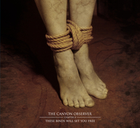 THE CANYON OBSERVER - CHAPTER II: THESE BINDS WILL SET YOU FREE