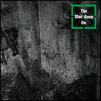 THE WAR GOES ON - s/t