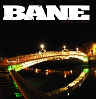 BANE - DUBLIN, 11:58 PM 7