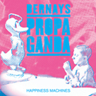 BERNAYS PROPAGANDA – Happiness machines