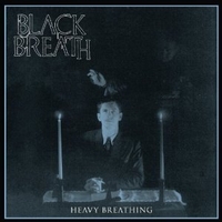 BLACK BREATH - Heavy Breathing