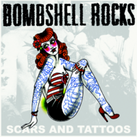 BOMBSHELL ROCKS - Scars And Tattoos