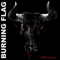 BURNING FLAG - Matador 