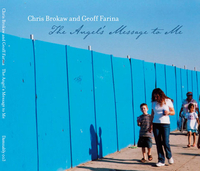 CHRIS BROKAW AND GEOFF FARINA - The Angel´s Message to Me