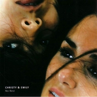 CHRISTY AND EMILY - No Rest