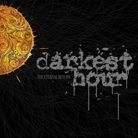 DARKEST HOUR - THE ETERNAL RETURN