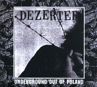 DEZERTER - Underground Out of Poland