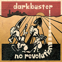 Darkbuster – No Revolution