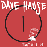 Dave Hause ‎– Time Will Tell 