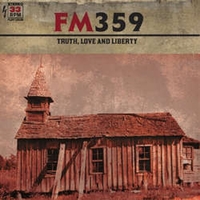 FM359 - Truth, Love & Liberty