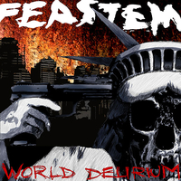 Feastem - World Delirium
