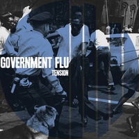GOVERNMENT FLU - Tension 