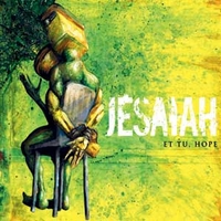 JESAIAH – Et tu, hope