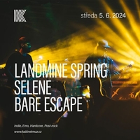 Landmine Spring + Selene + Bare Escape