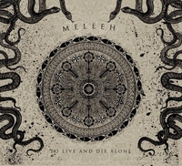 MELEEH – To Live and die alone