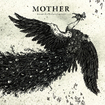 MOTHER – Through This Disappearing Land LP