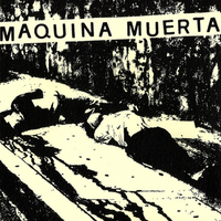 Maquina Muerta – s/t 