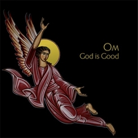 OM – GOD IS GOOD