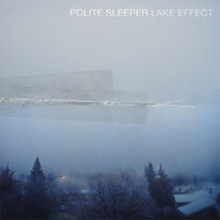 POLITE SLEEPER - Lake Effect