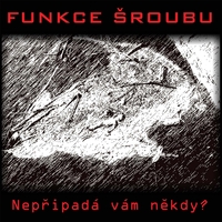 Po 20 letech vychází reedice debutního alba FUNKCE ŠROUBU.