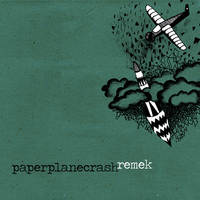 REMEK / PAPERPLANECRASH