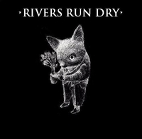 Rivers Run Dry - Demo