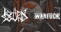 Rotten Sound (FIN) + Warfuck (FR) + Gride (CZ)