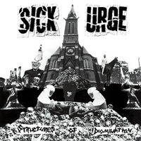 SICK URGE - Structures Of Domination