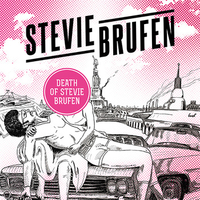 STEVIE BRUFEN - Death Of Stevie Brufen