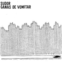 SUDOR - Ganas de Vomitar