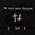 THE BLACK HEART PROCESSION - Six