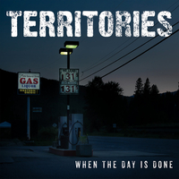 Territories -  When The Day Is Done