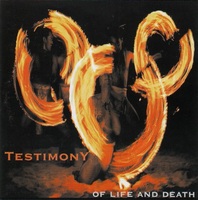 Testimony – Of Life And Death