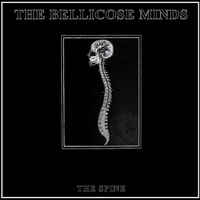 The Bellicose Minds – The Spine