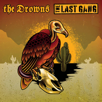 The Drowns / The Last Gang - split