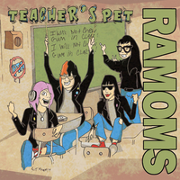 The Ramoms - Teacher's Pet 