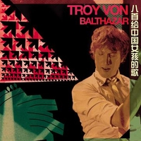 Troy Von Balthazar  „The TVB LP“
