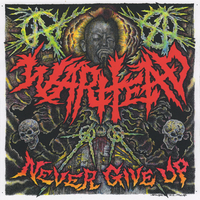 WARHEAD - Never Give Up