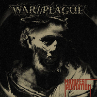 War//Plague - Manifest Ruination 
