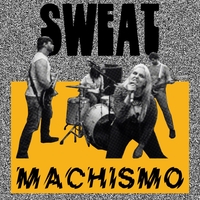 Sweat vypouštějí singl ‘Machismo’