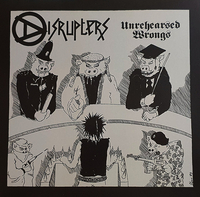 DISRUPTERS | Unrehearsed Wrongs - LP