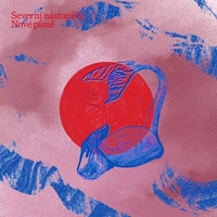 SEVERNÍ NÁSTUPIŠTĚ - Nové písně